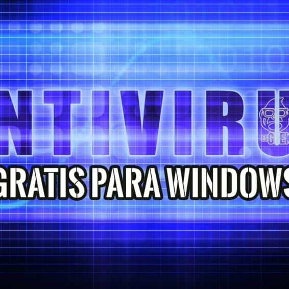 Mejores Antivirus Gratuitos para Windows
