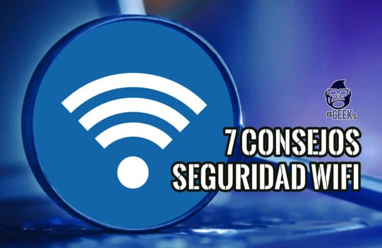 Consejos de Seguridad para el Wi-Fi
