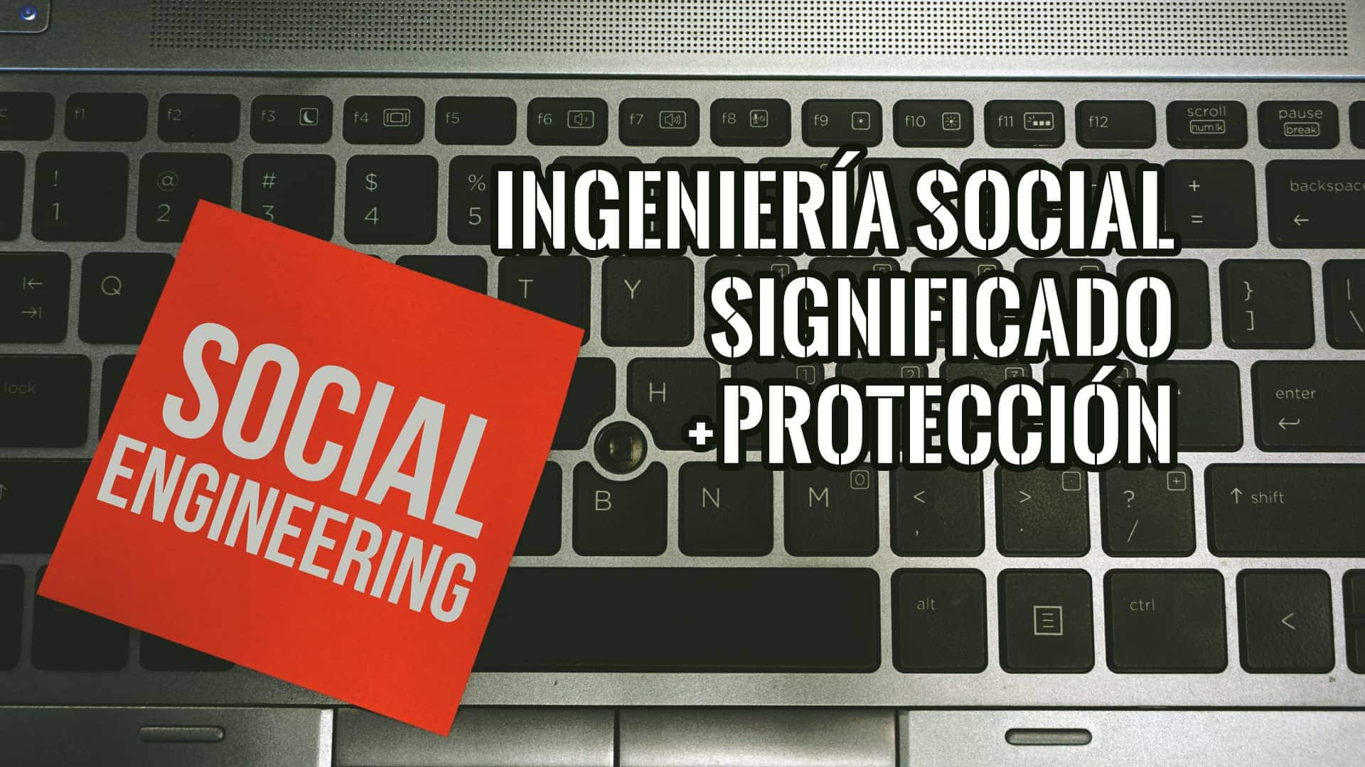 Qué es la Ingeniería Social