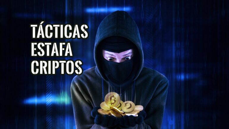 Cuáles son las principales tácticas para estafar con criptomonedas