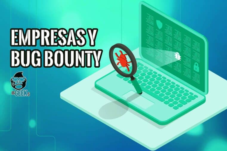 Por qué las Empresas Necesitan un Programa Bug Bounty