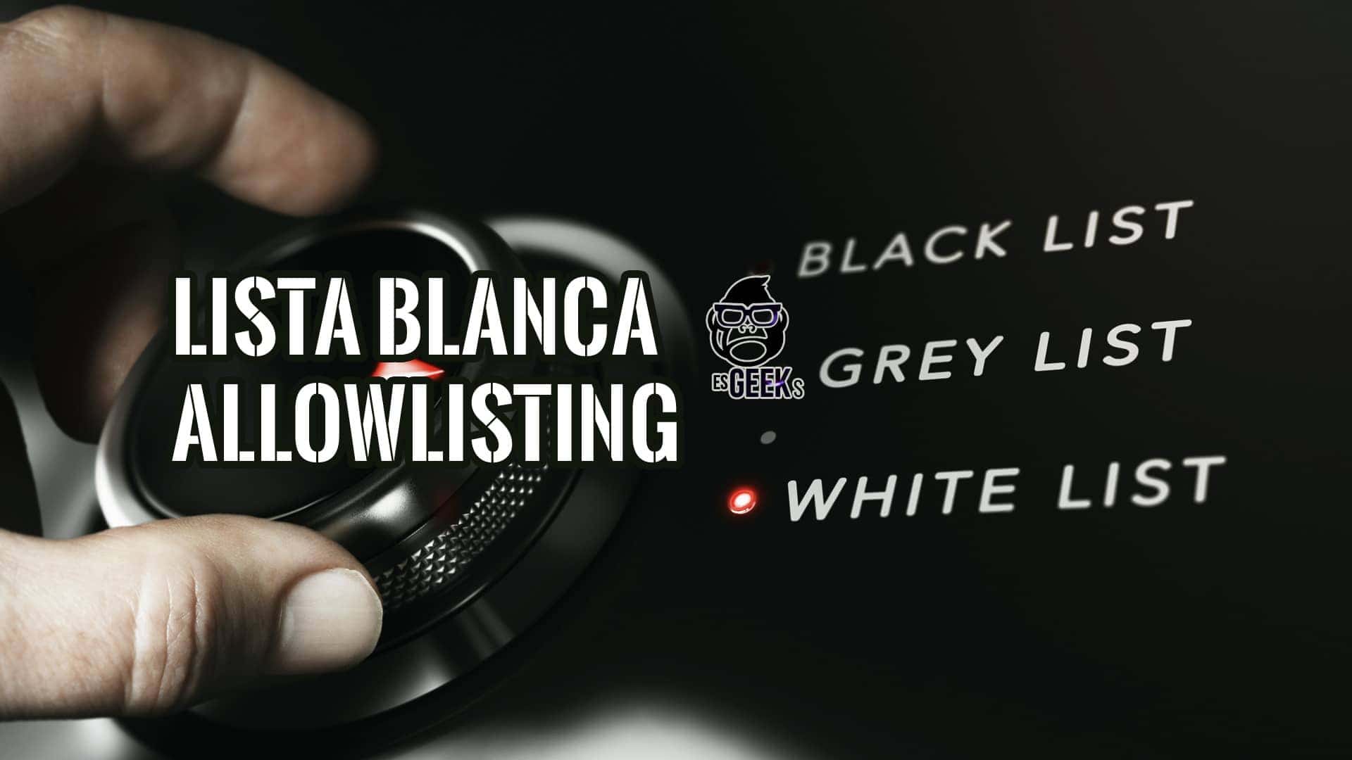 Definición e Implementación de la Lista Blanca