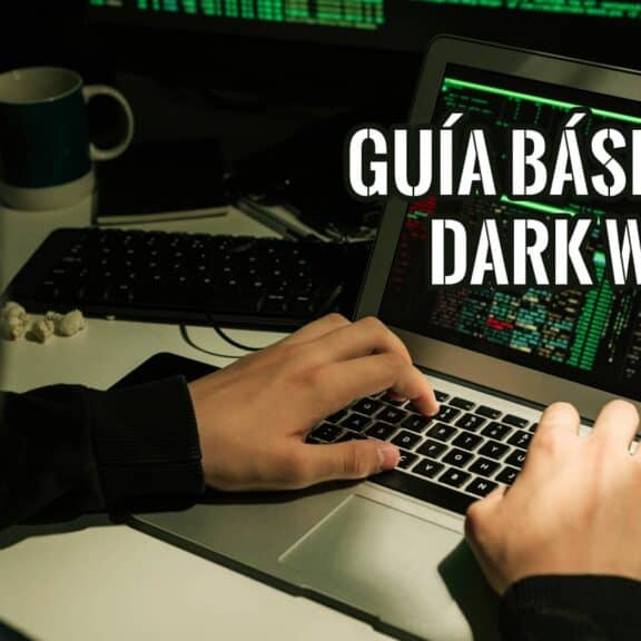 Guía para Principiantes de la Dark Web