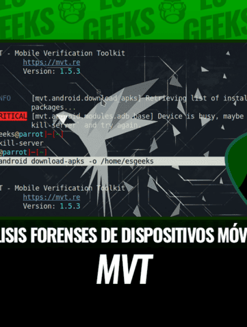 MVT Análisis Forenses de los Dispositivos Móviles