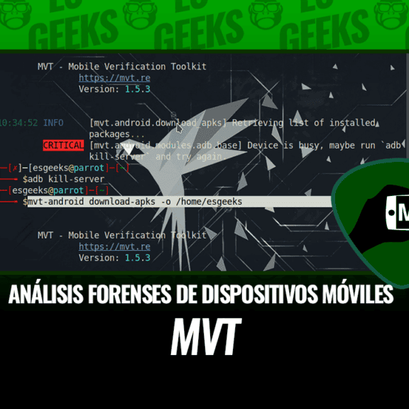 MVT Análisis Forenses de los Dispositivos Móviles