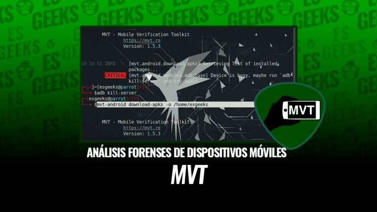 MVT Análisis Forenses de los Dispositivos Móviles