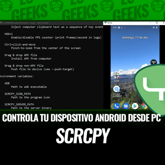 Scrcpy Muestra y Controla tu Dispositivo Android desde PC