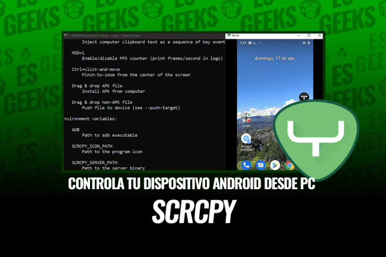 Scrcpy Muestra y Controla tu Dispositivo Android desde PC