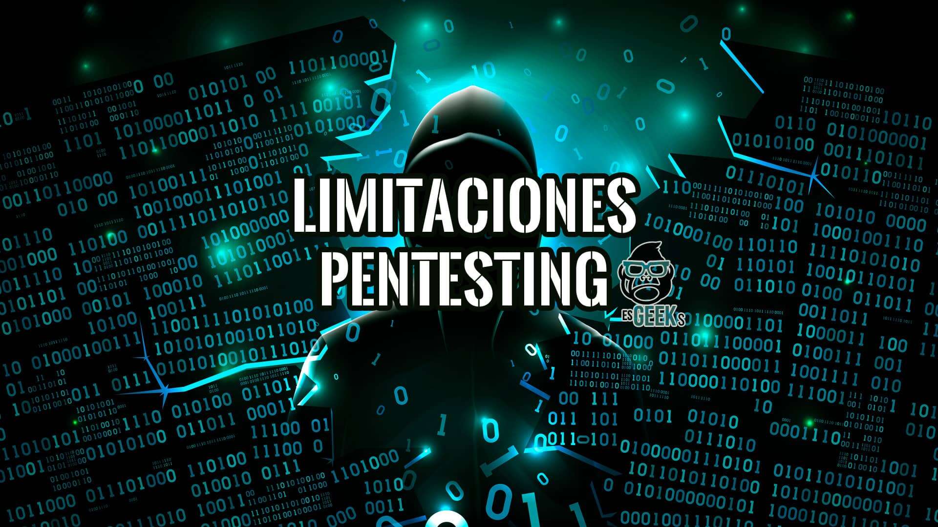 Limitaciones de las Pruebas de Penetración que debes Conocer