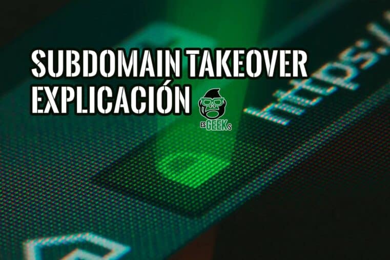 Subdomain Takeover explicación y consejos