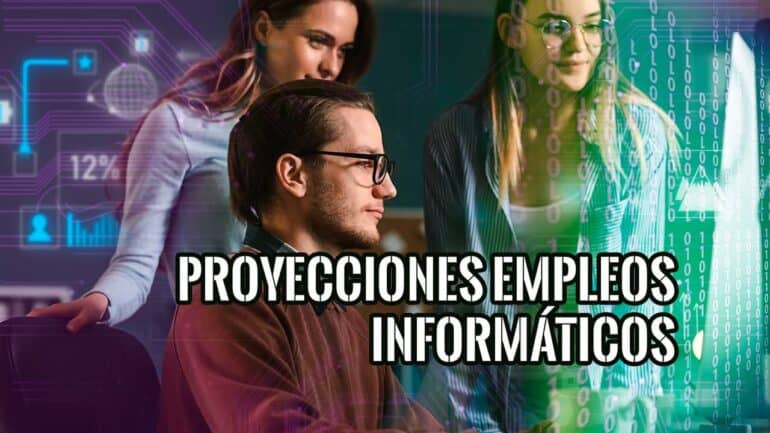 Proyecciones de empleos informáticos