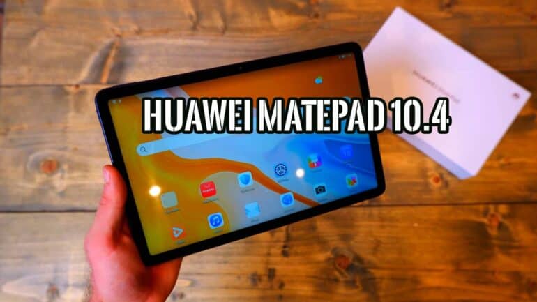 Huawei MatePad 10.4 Una Tableta Potente y Todoterreno