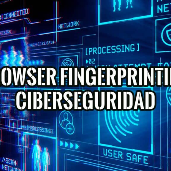 Qué es una Huella Digital del Navegador y Cómo Ocultarla