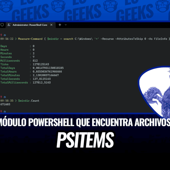 PSItems Módulo PowerShell que encuentra Archivos y Carpetas