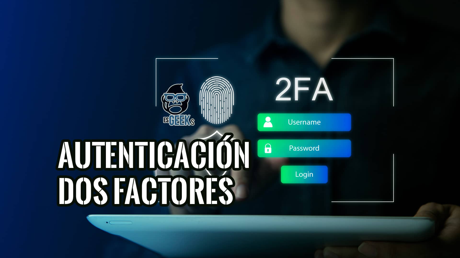 Qué es la Autenticación de Dos Factores
