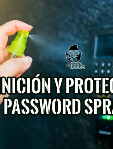 Qué es Password Spraying Y Cómo protegerse