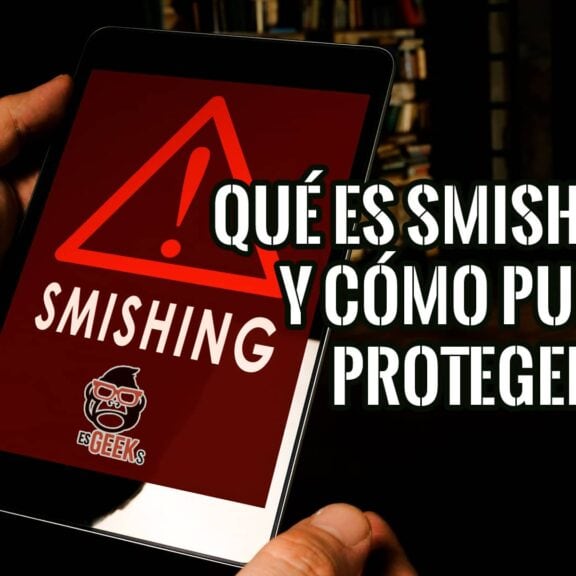 Qué es Smishing y Cómo Puedo Protegerme Contra él