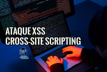 Ataque cross-site scripting o XSS definición y prevención