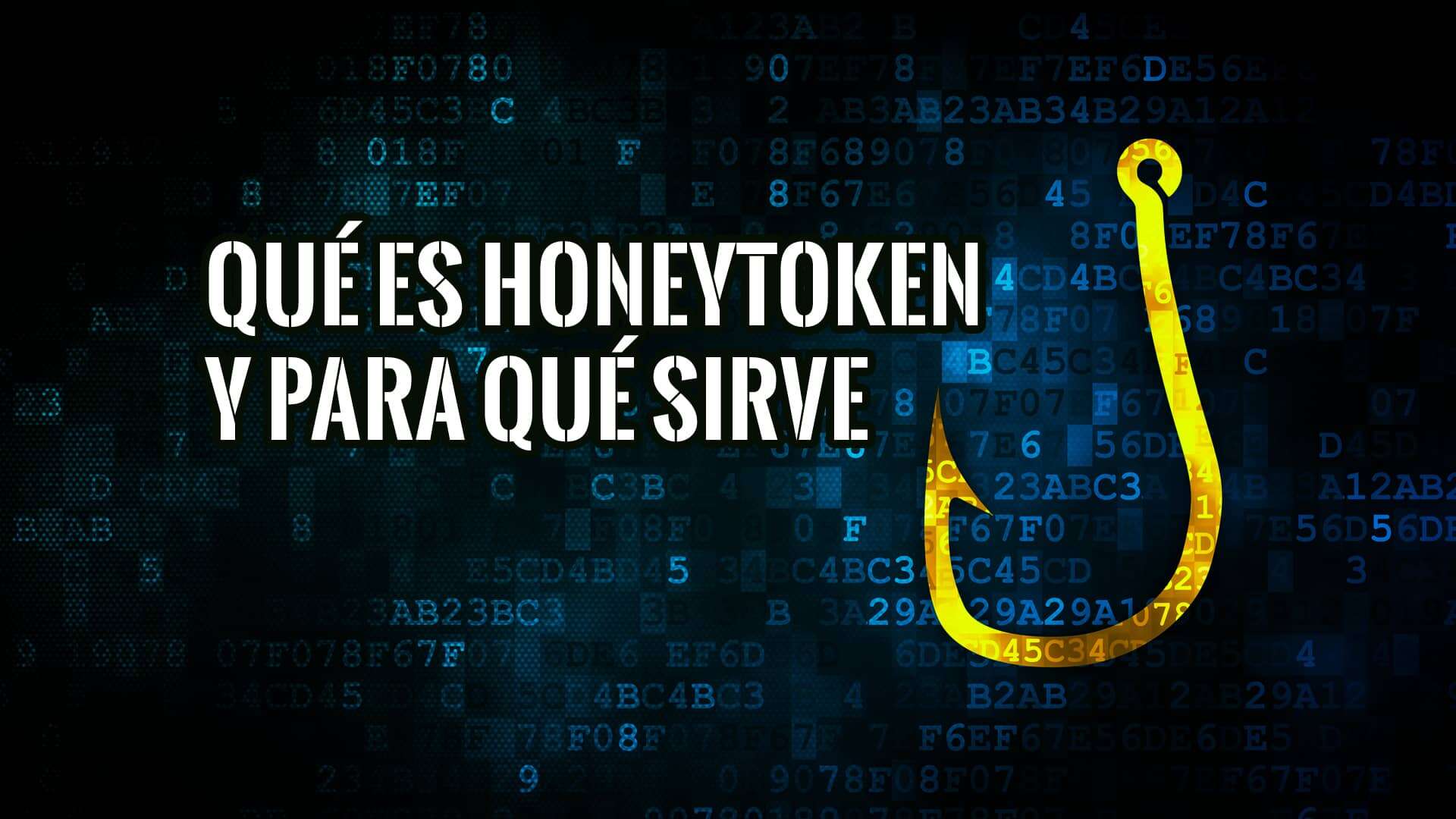 Qué es un Honeytoken y Para qué Sirve