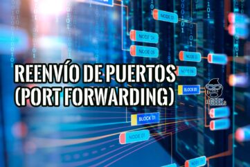 Qué es el Reenvío de Puertos Ejemplos y Seguridad