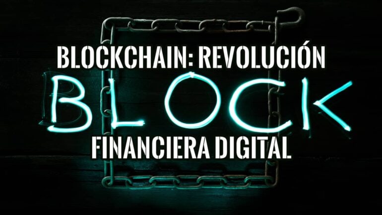 Blockchain Una Revolución Financiera Digital
