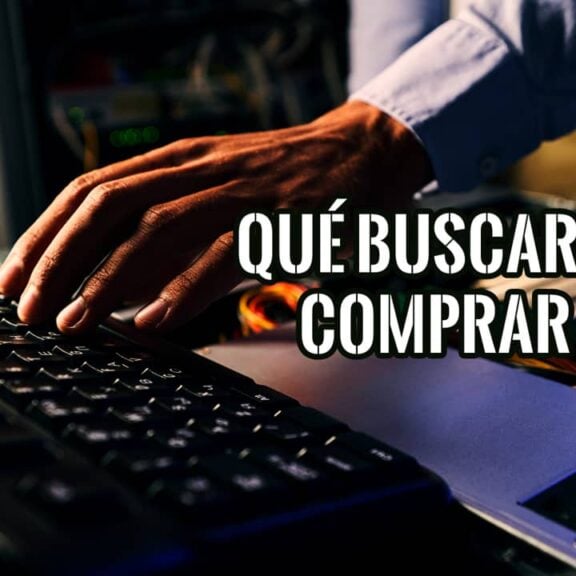 Qué Buscar a la Hora de Comprar un Nuevo PC