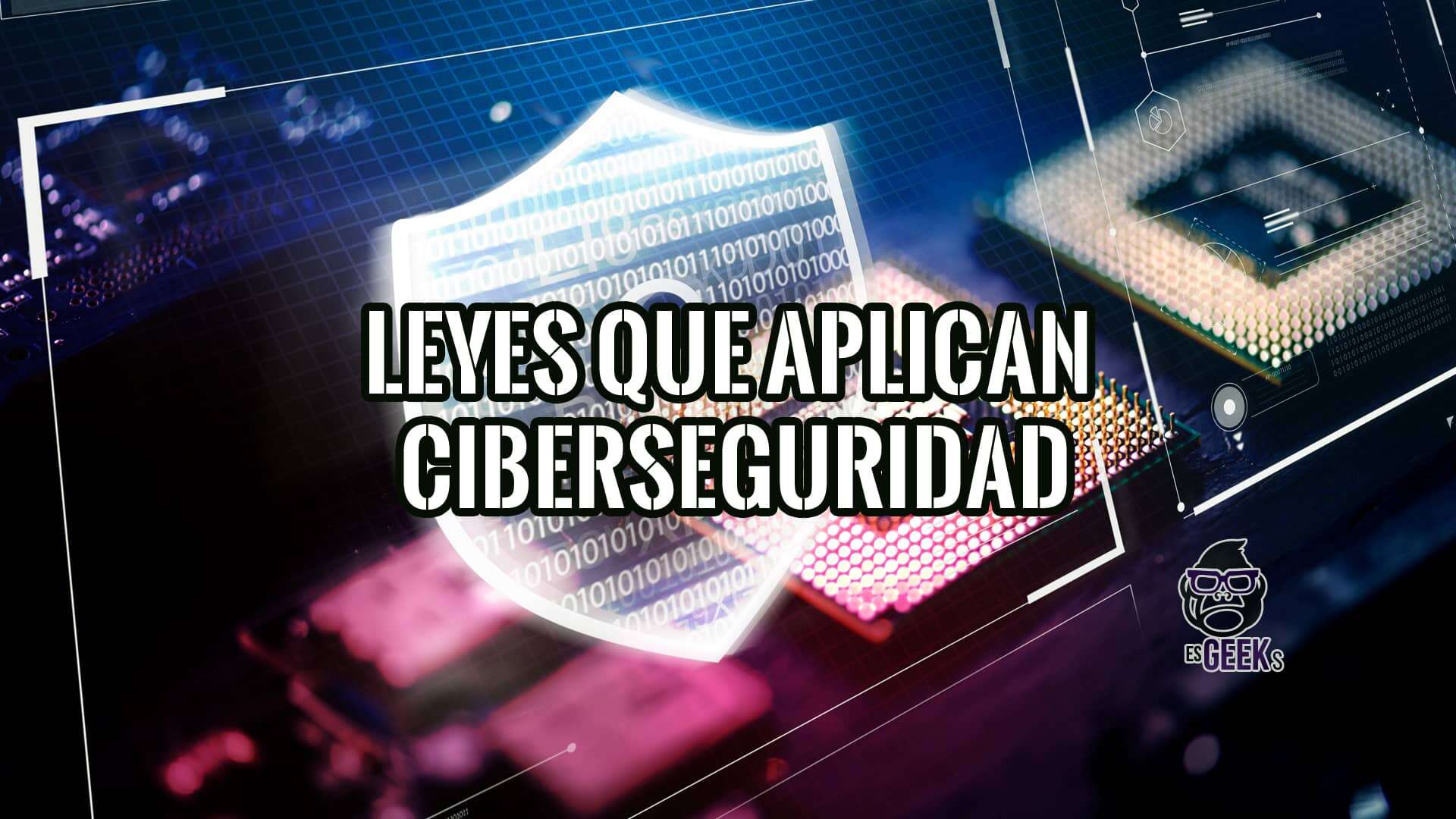 Leyes Básicas que Aplican en la Ciberseguridad