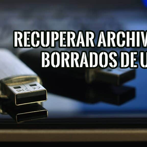 Cómo Recuperar Archivos Borrados de USB