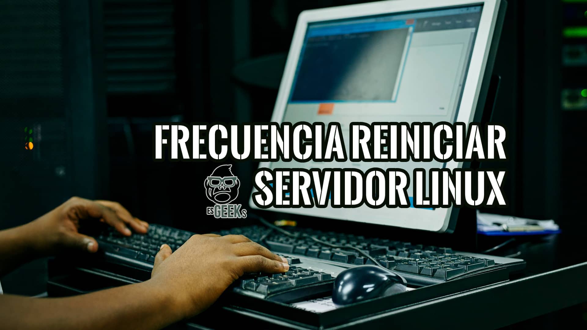 Con qué Frecuencia Tienes que Reiniciar tu Servidor Linux