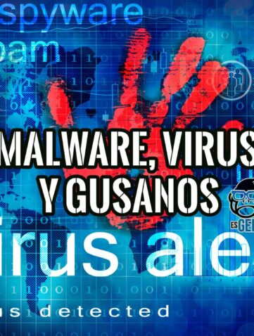 Diferencia entre Malware, Virus Informáticos y Gusanos