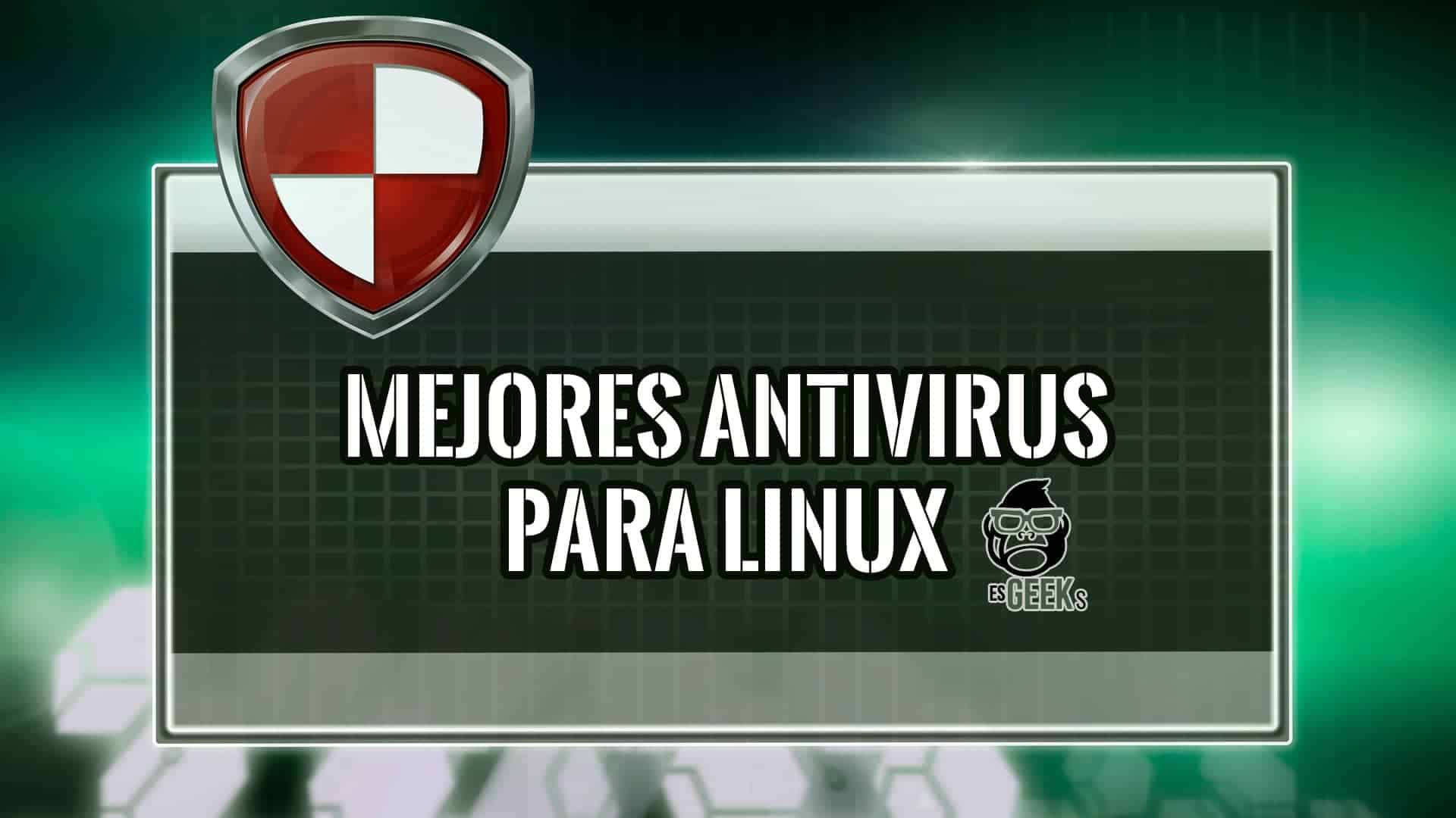 Lista Mejores Antivirus para Linux