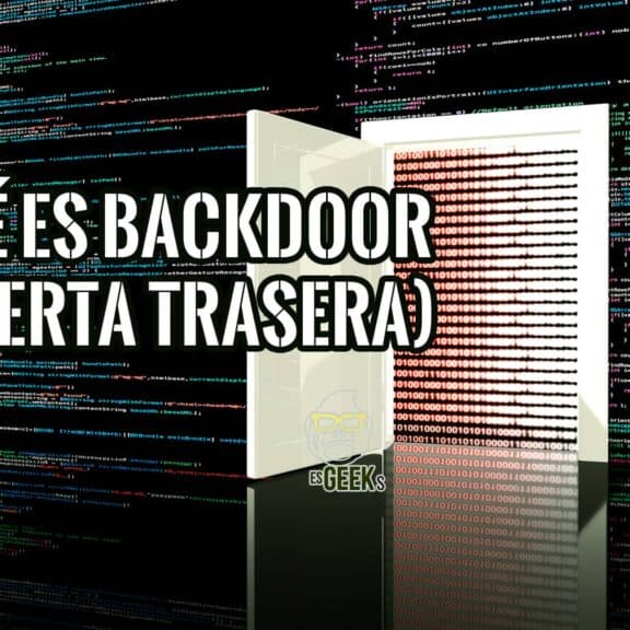 Todo sobre un Backdoor o Puerta Trasera
