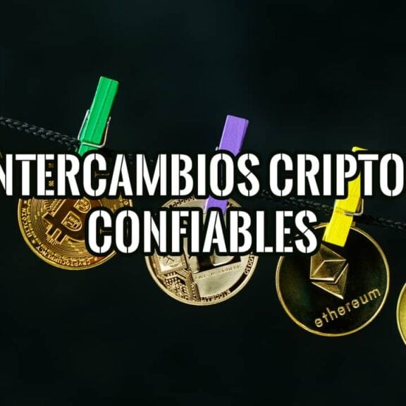 Los Intercambios De Criptomonedas Más Confiables