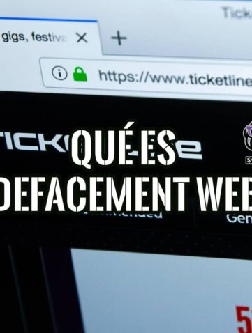 Todo sobre el Defacement o Desfiguración Web