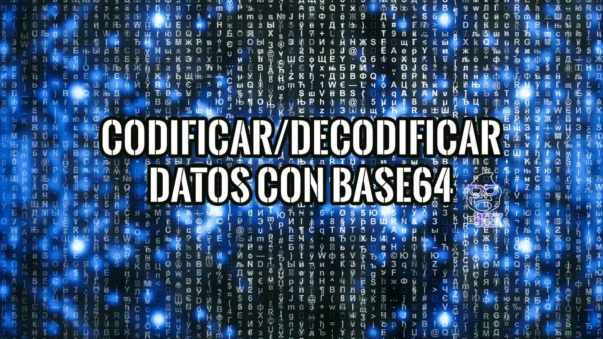 Cómo Codificar Decodificar Datos usando Base64 y Por Qué