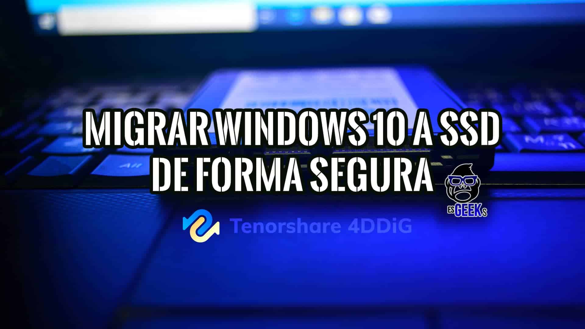 Cómo Migrar Windows 10 a SSD con 4DDiG