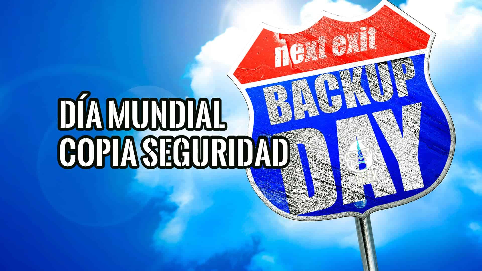 Día Mundial del Backup Lo que Necesitas Saber
