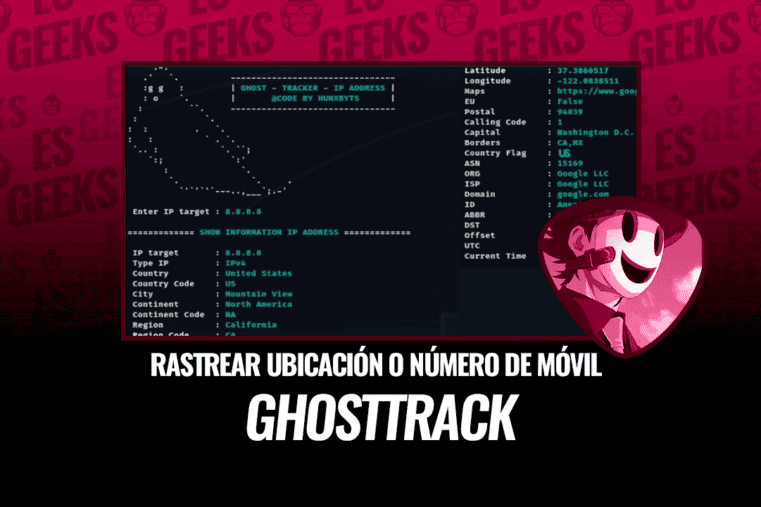 GhostTrack Herramienta para Rastrear Ubicación o Número de Móvil