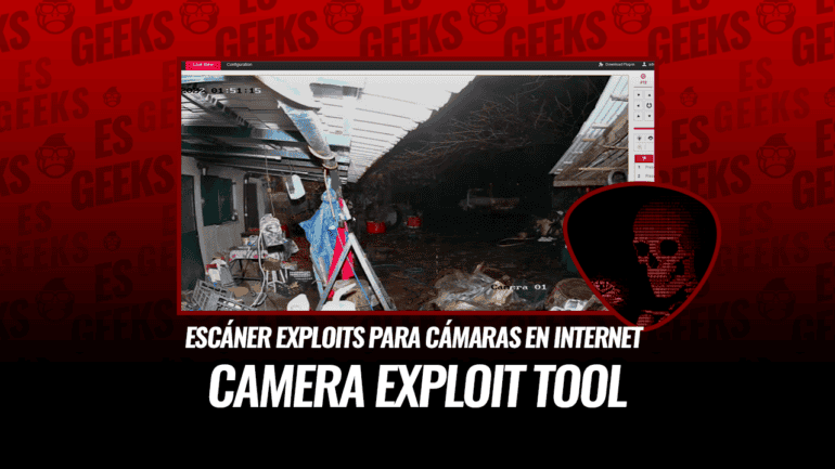 Camera Exploit Tool Escáner Exploits para Cámaras en Internet