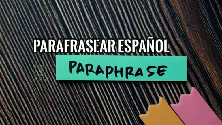 Mejores Herramientas Parafrasear en línea para Usuarios Españoles