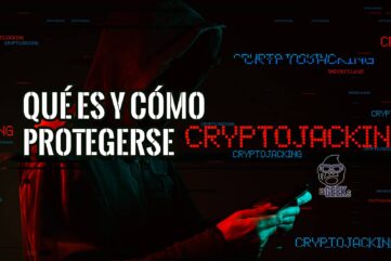 Cryptojacking Qué es y Cómo Protegerse