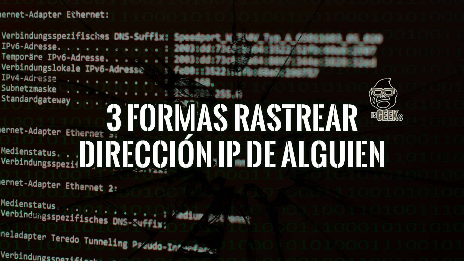 3 Formas de Rastrear la Dirección IP de Alguien