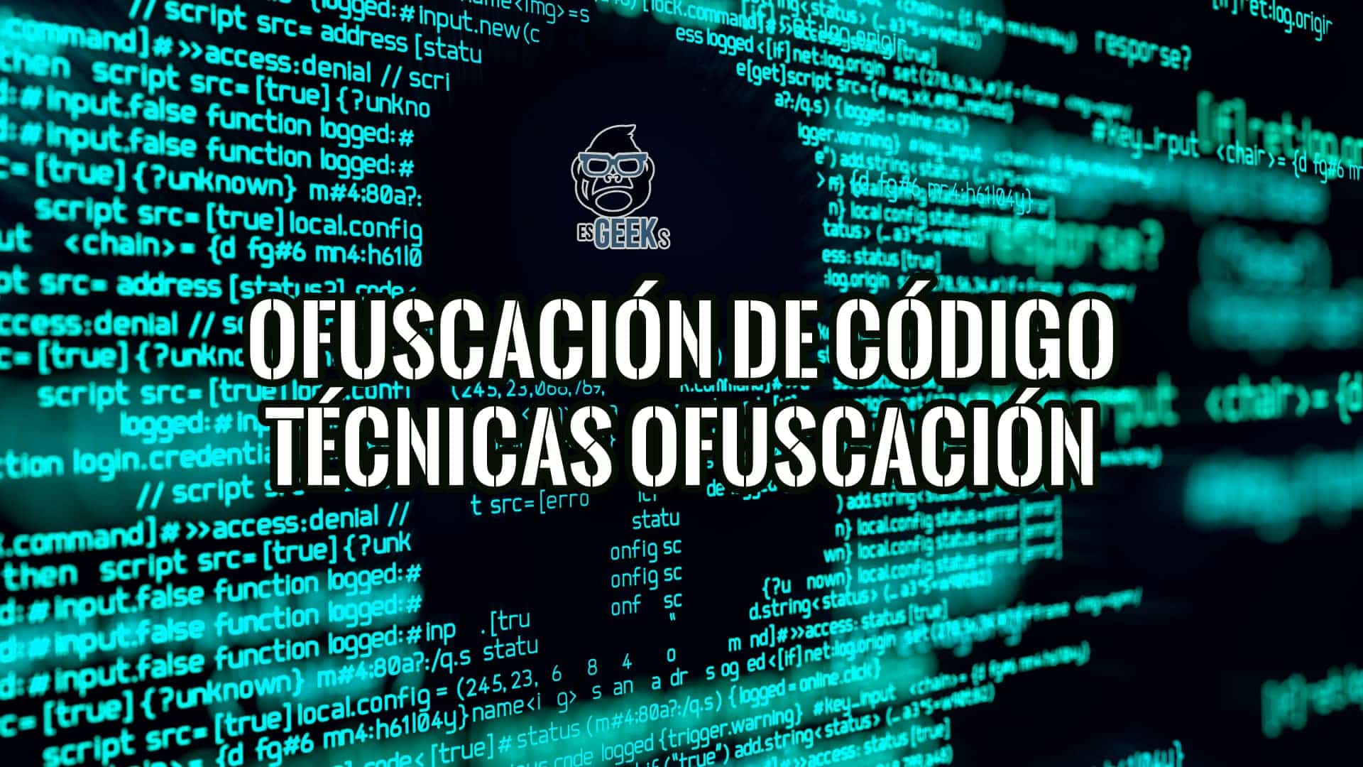 Imagen conceptual sobre la ofuscación de código con líneas de programación ilegibles en un fondo oscuro y digital.