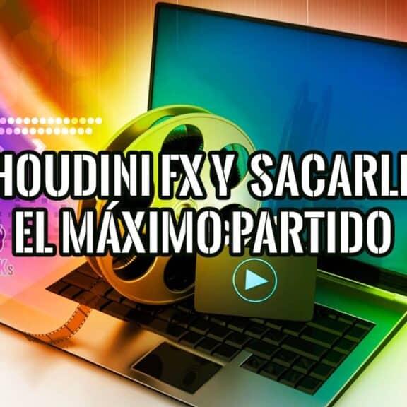Qué es Houdini FX y Cómo Sacarle Máximo Partido