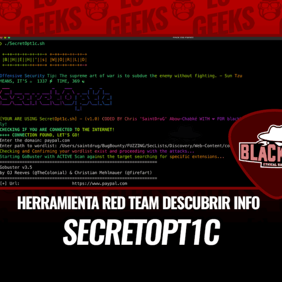 SecretOpt1c Herramienta Red Team para descubrir Información Sensible