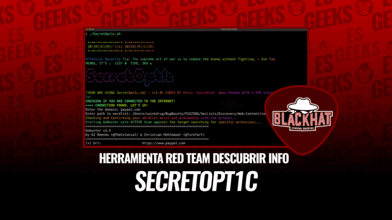 SecretOpt1c Herramienta Red Team para descubrir Información Sensible