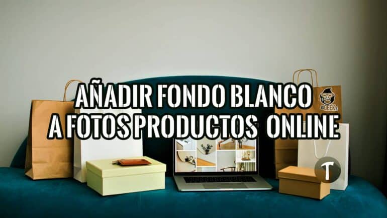 Añadir un Fondo Blanco a las Fotos de Productos de tu Tienda Online