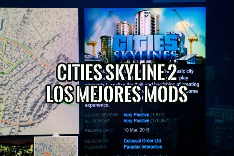 Cities Skyline 2 Los Mejores Mods y Dónde Conseguirlos
