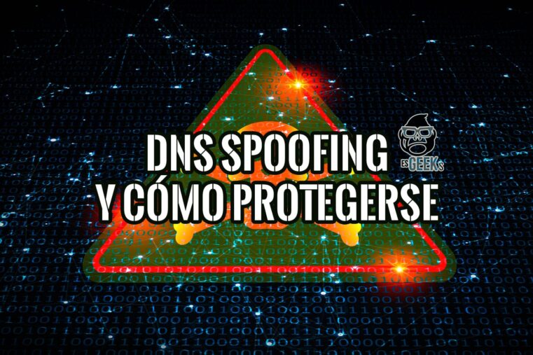 DNS Spoofing Cómo Funciona y Cómo Protegerse