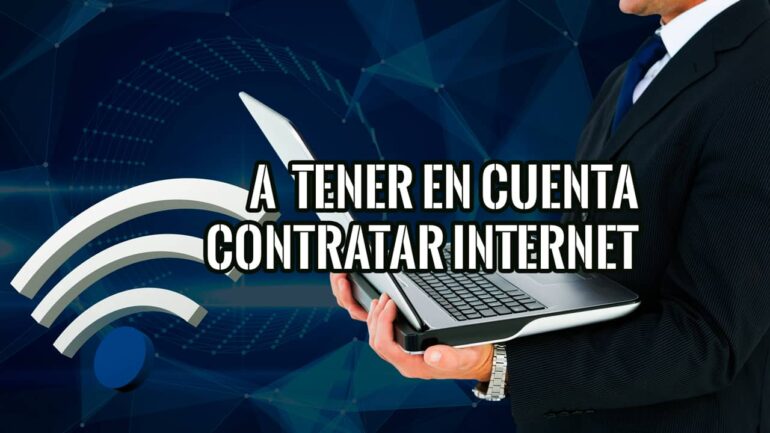Lo Qué Deberías Tener en Cuenta a la Hora de Contratar Internet